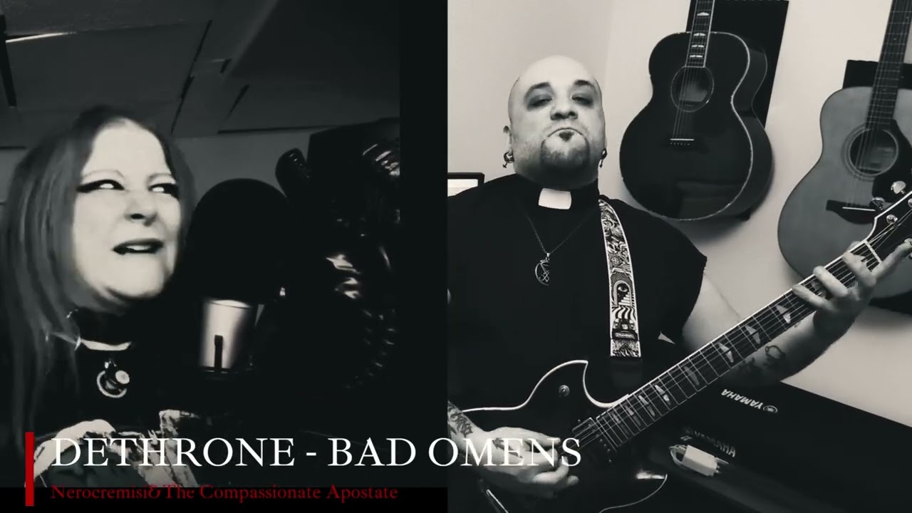 Dethroned - Bad Omens (featuring @nerocremisi)