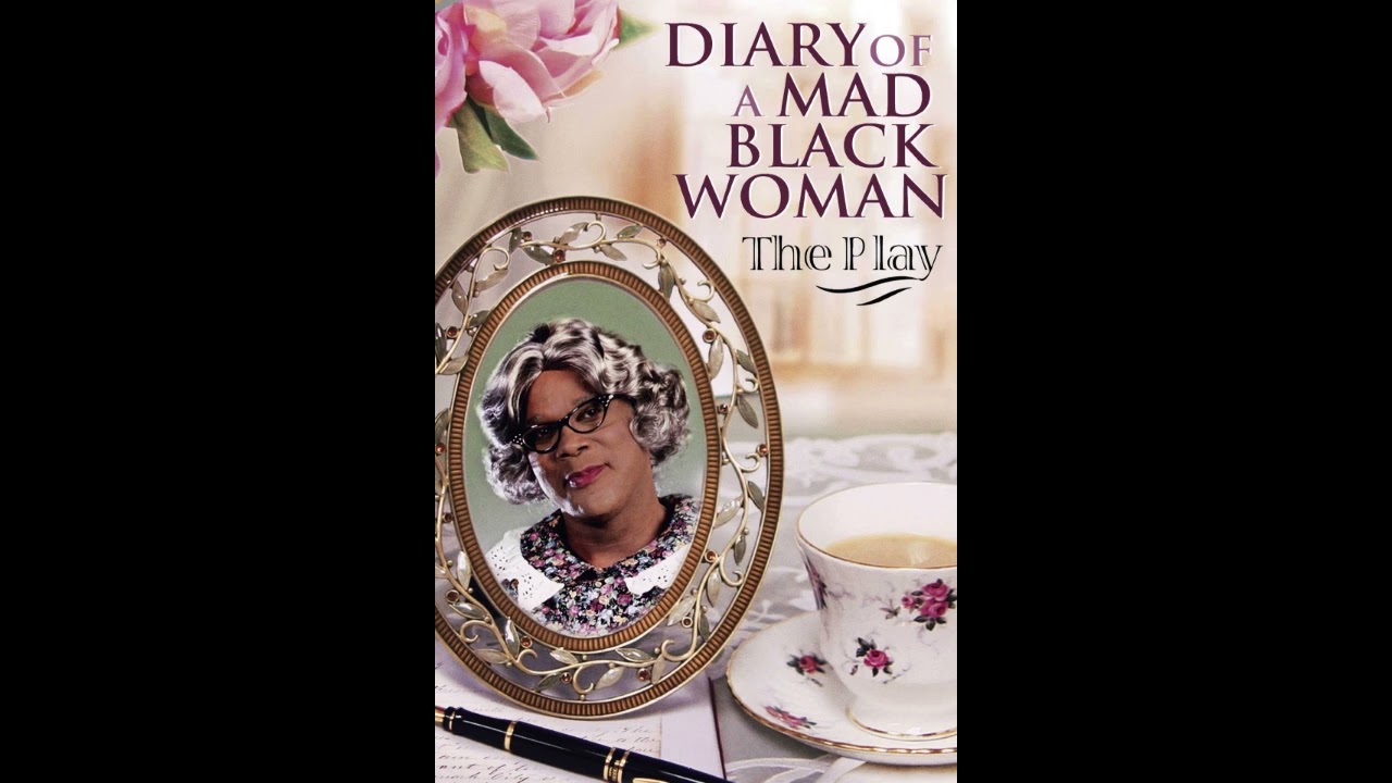 Diary Of A Mad Black Woman The Play: Only Believe
