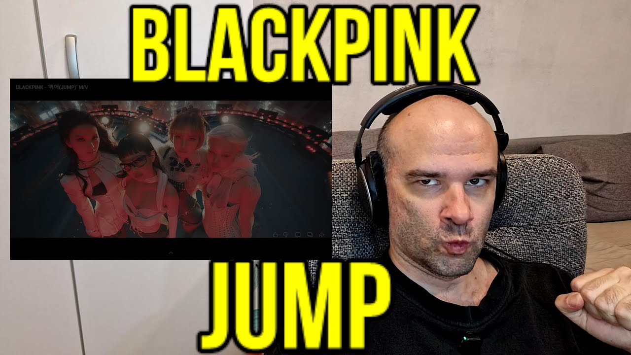 First Time Hearing Reaction to - BLACKPINK - JUMP