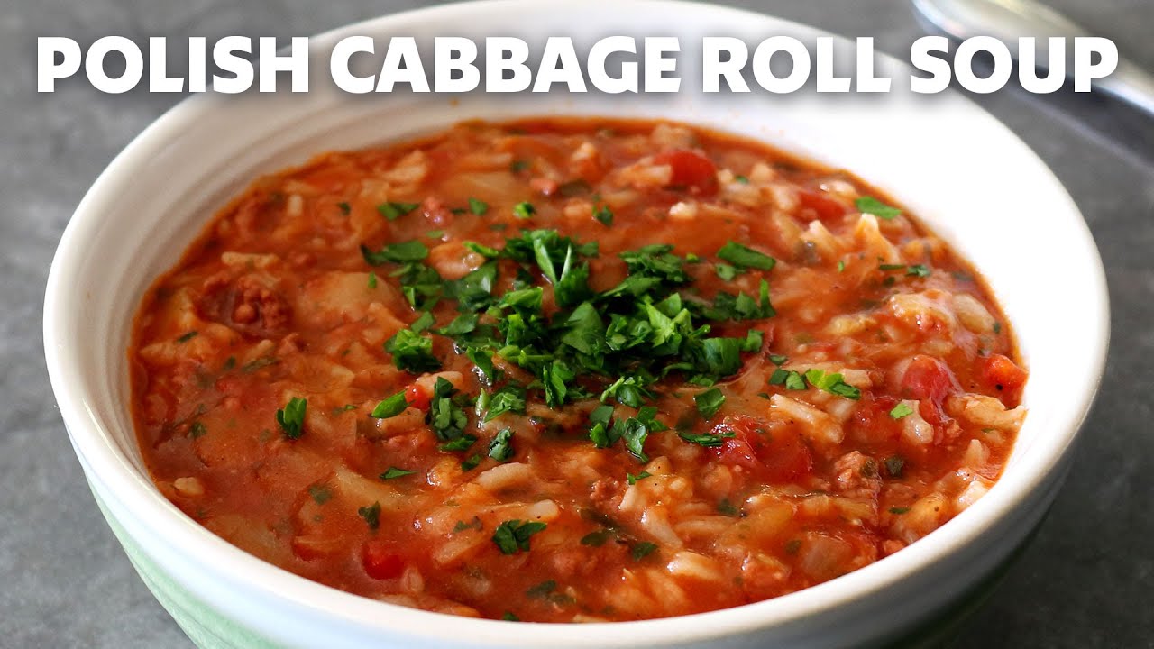 Polish Cabbage Roll Soup  | Food Wishes
