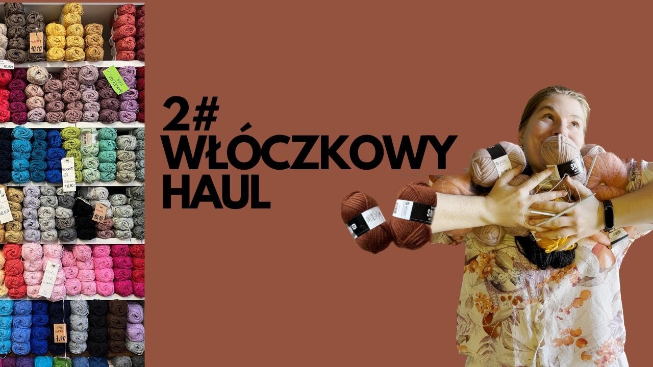 #2 Włóczkowy haul *co mam na drutach*mieszanki z wełną*
