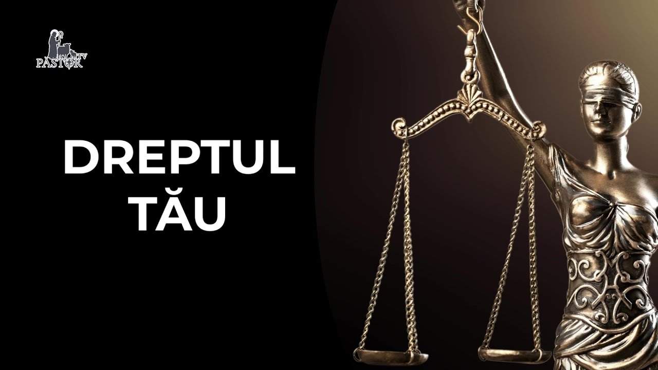 Dreptul tău -  