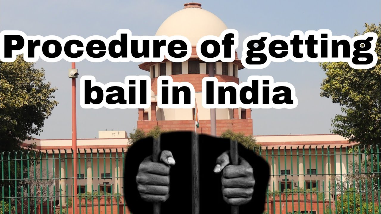 Procedure of getting bail in India