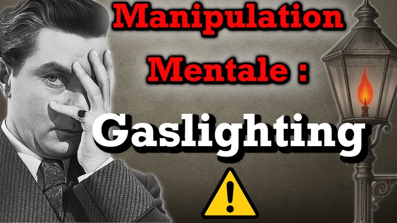 Manipulation Mentale - Le Gaslighting