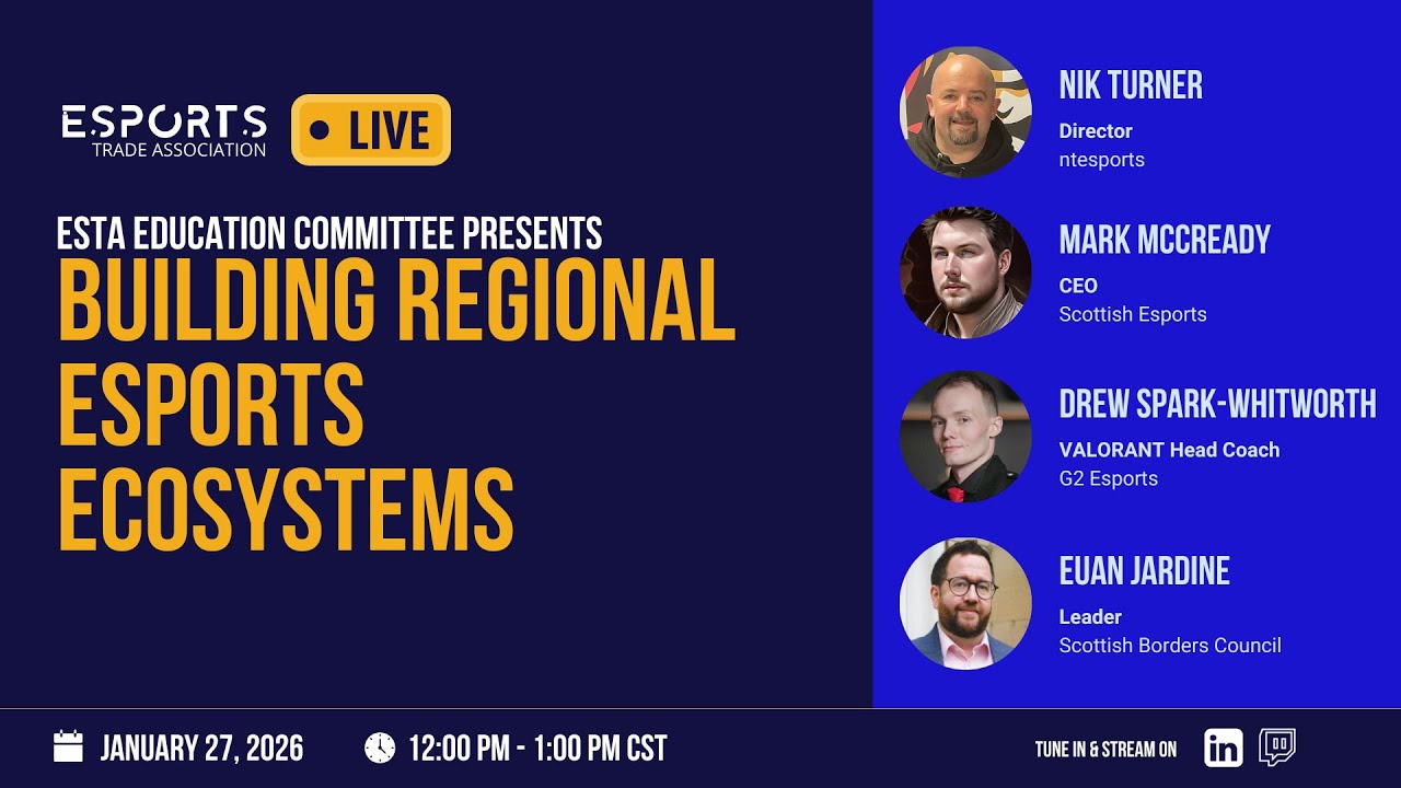 ESTA Education Committee Presents  Building Regional Esports Ecosystems