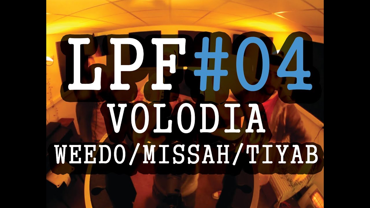 LPF 04 - VOLODIA / WEEDO /  MISSAH / TIYAB - Freestyle