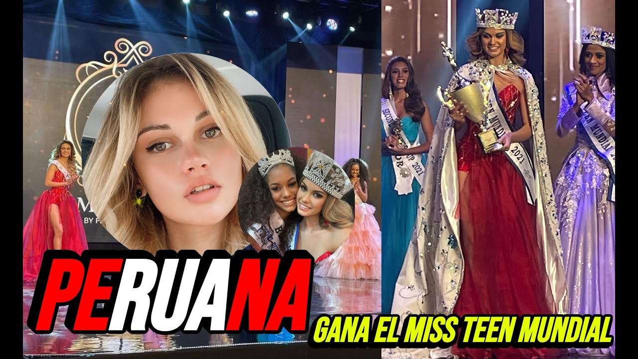 PERUANA ES LA ADOLESCENTE MAS BELLA DEL MUNDO | PERU IS MISS TEEN MUNDIAL 2021| SHOW COMPLETO