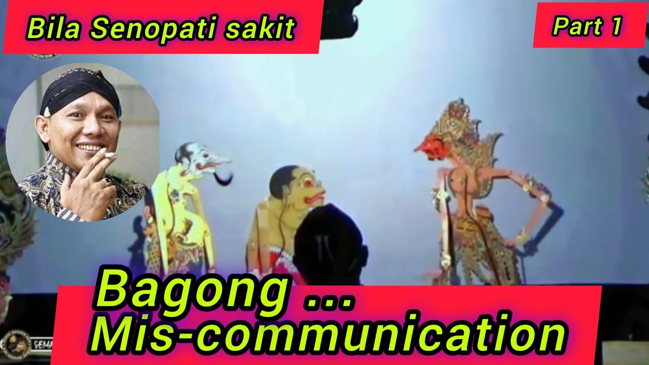 Bila Senopati sakit part 1. Bagong ... Mis-communication