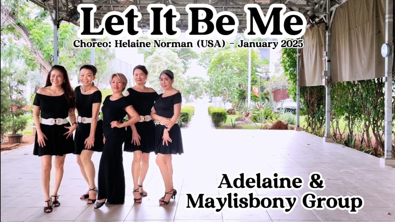 Let It Be Me - Line Dance - Choreo:Helaine Norman (USA) - January 2025