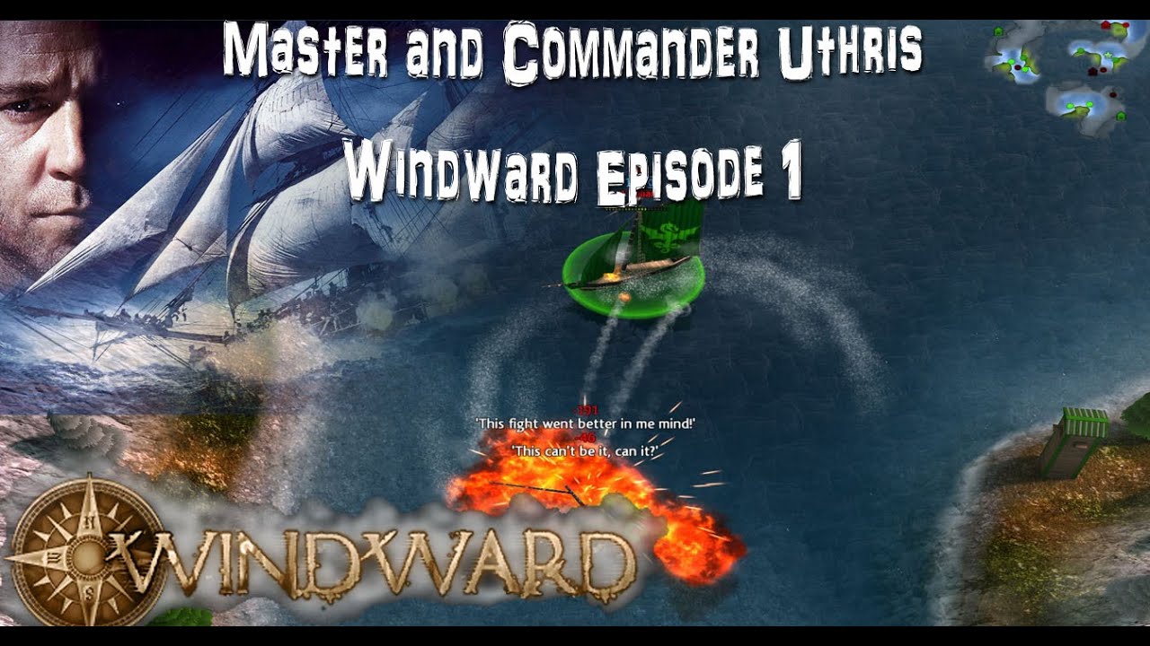Master and Commander Uthris | Windward #1