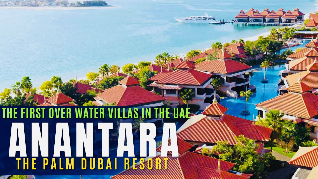 Anantara The Palm Dubai Resort | The first over water villas in the UAE | Dubai | Votrasi Vlogs