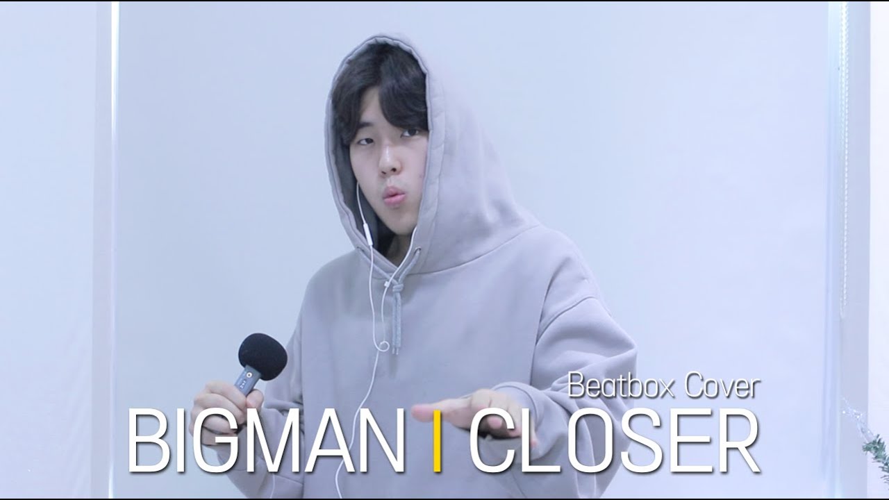 BIGMAN l Closer (Beatbox Cover)