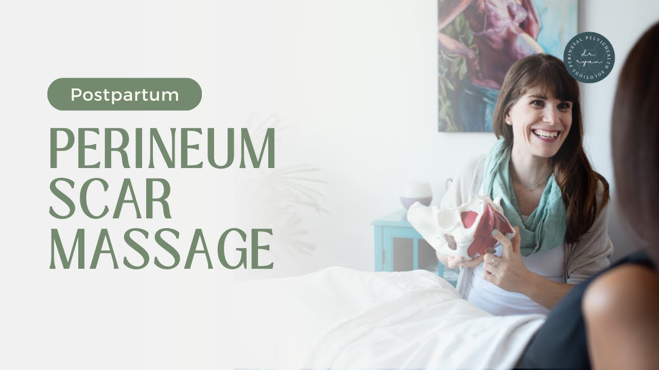 Perineum Scar Massage: Postpartum Recovery