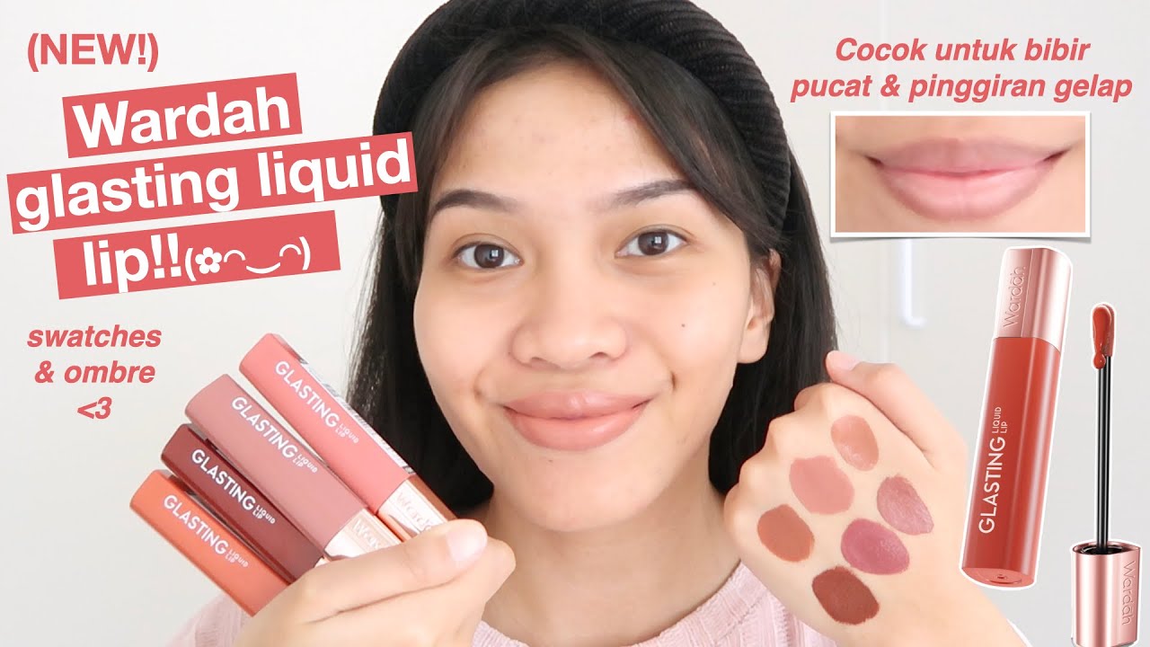 WARDAH GLASTING LIQUID LIP SWATCHES REVIEW ALL SHADES Ratu Adellya