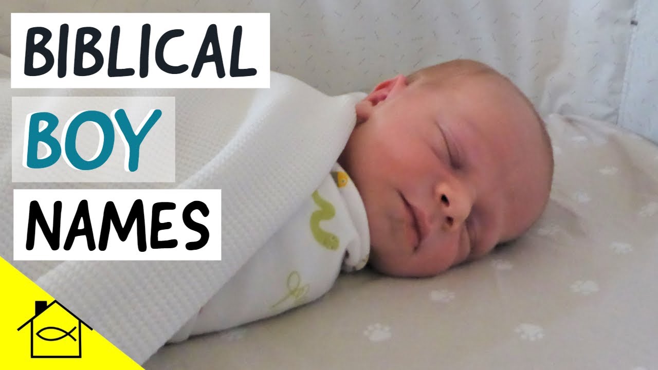 Biblical Boy Names | Bible-Based Boy Names I Love