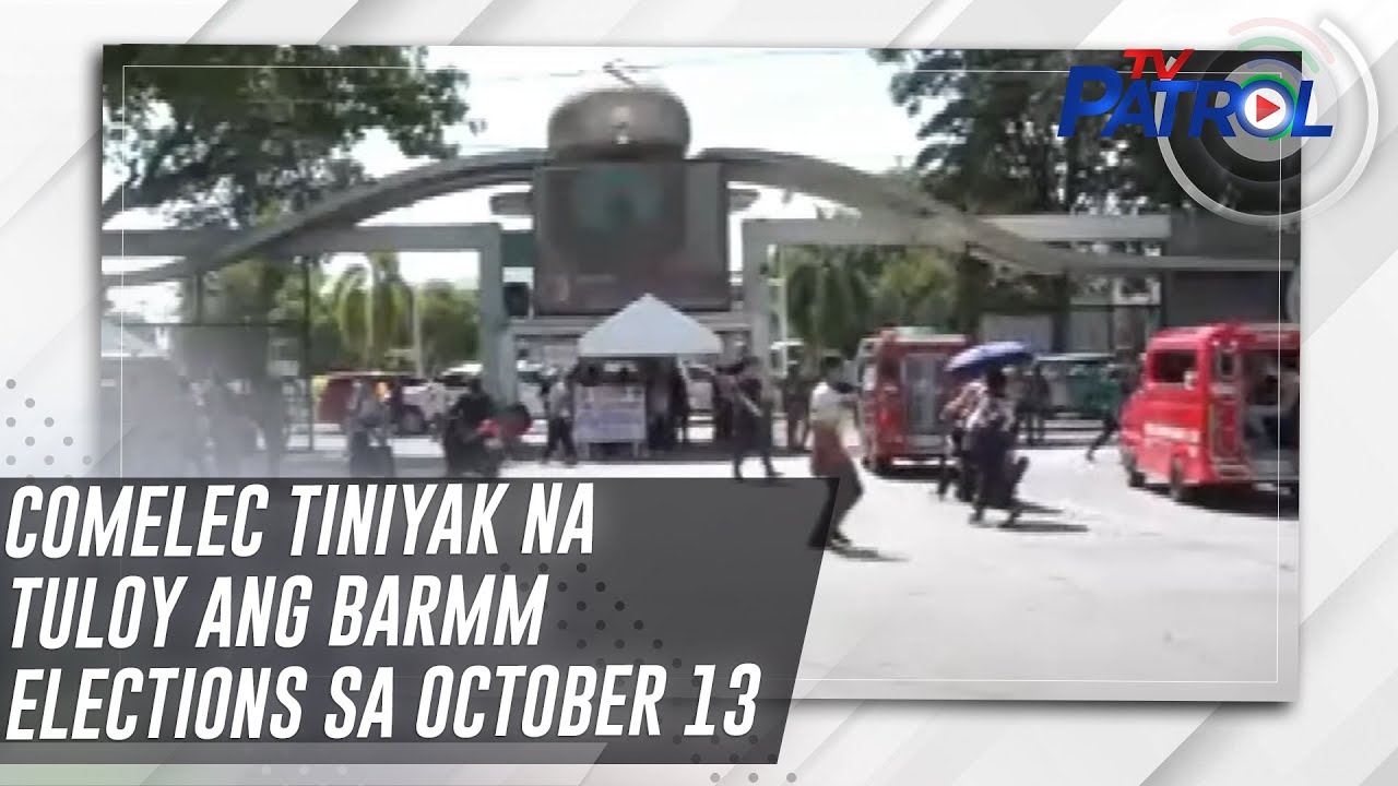 Comelec tiniyak na tuloy ang BARMM elections sa October 13 | TV Patrol