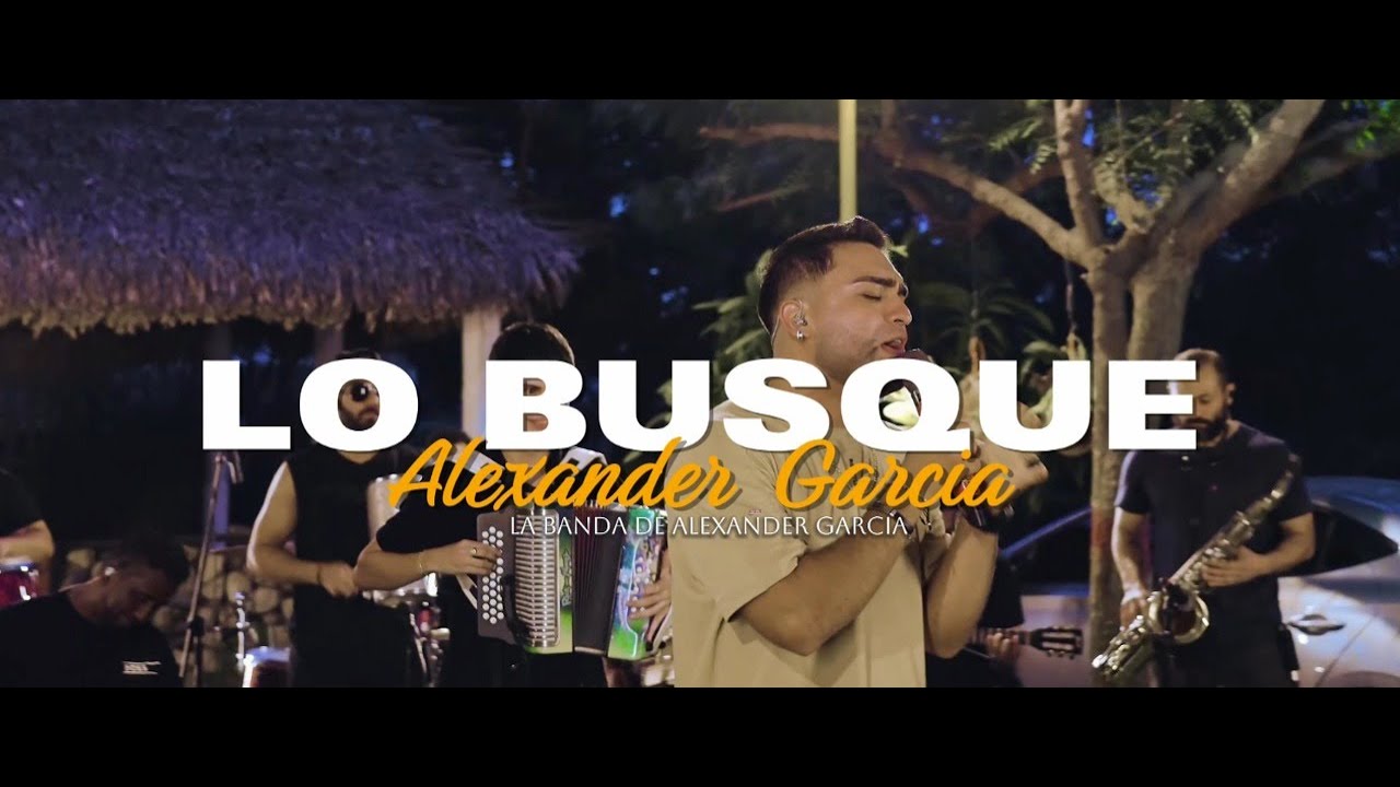 Lo Busqué (live) Alexander García  