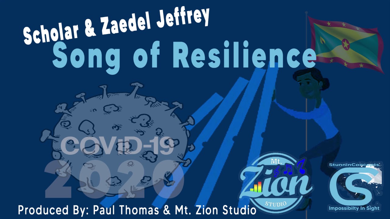 Scholar & Zaedel Jeffrey - Song of Resilience (Grenada Calypso 2020)