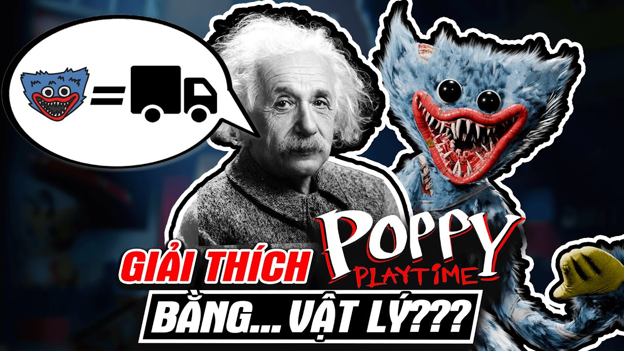 Huggy Wuggy Mạnh Cỡ Nào? | Tôi Phân Tích Poppy Playtime Bằng Vật Lý | meGAME Khoa Học