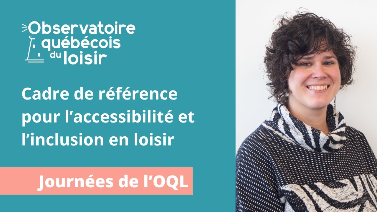 Cadre de référence pour l’accessibilité et l’inclusion en loisir