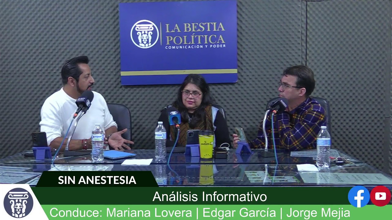 #SinAnestesia | Análisis Informativo