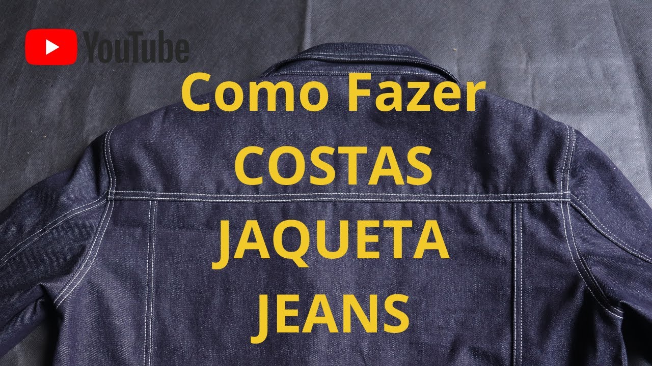 Como Fazer Costas Da Jaqueta Jeans (Parte #2 )