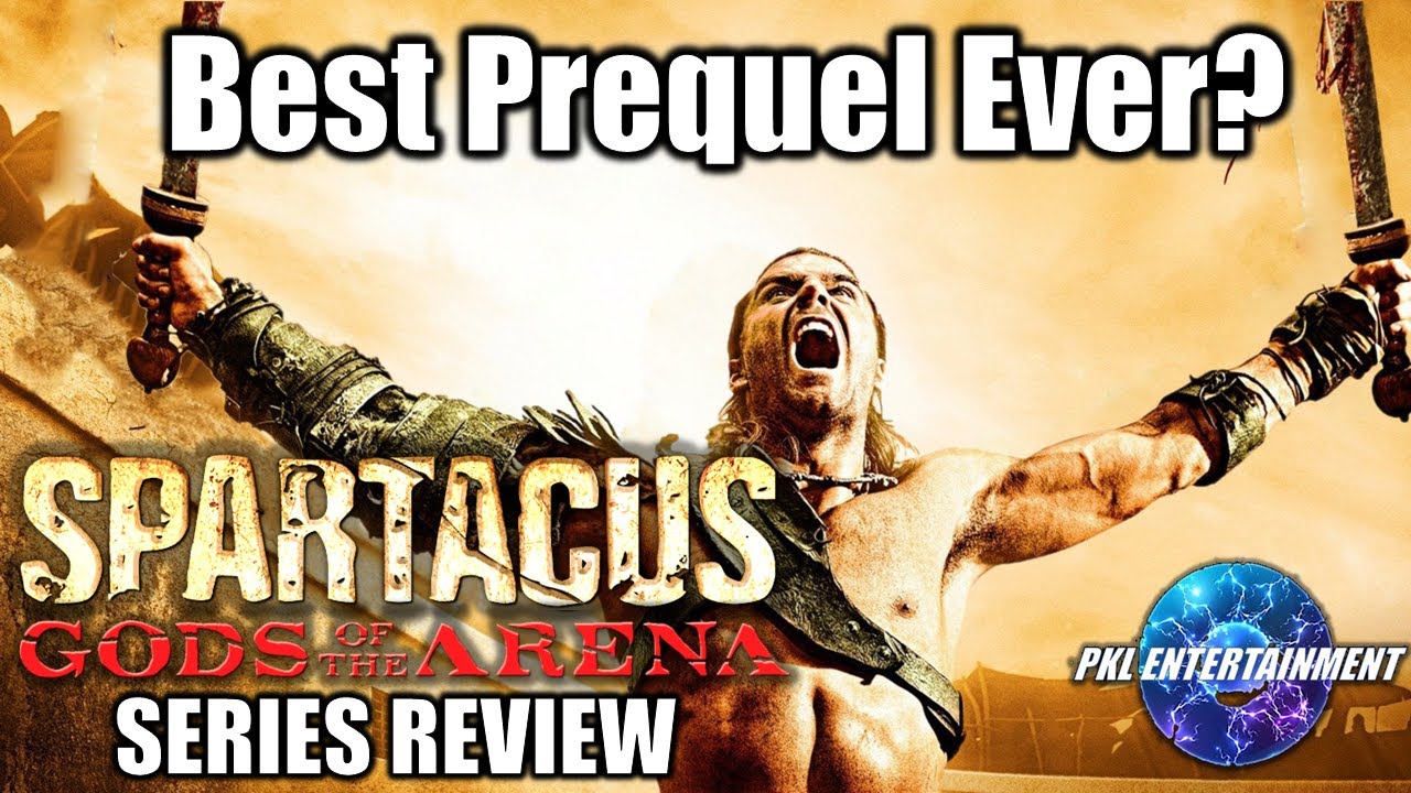 SPARTACUS: GODS OF THE ARENA - Is It The Greatest Prequel Series Ever?