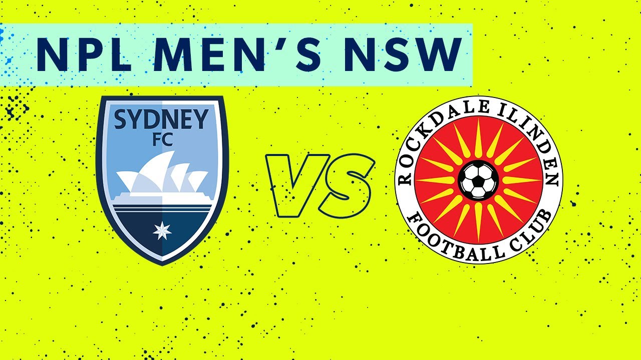 NPL Men's NSW Round 30: Sydney FC v Rockdale Ilinden FC