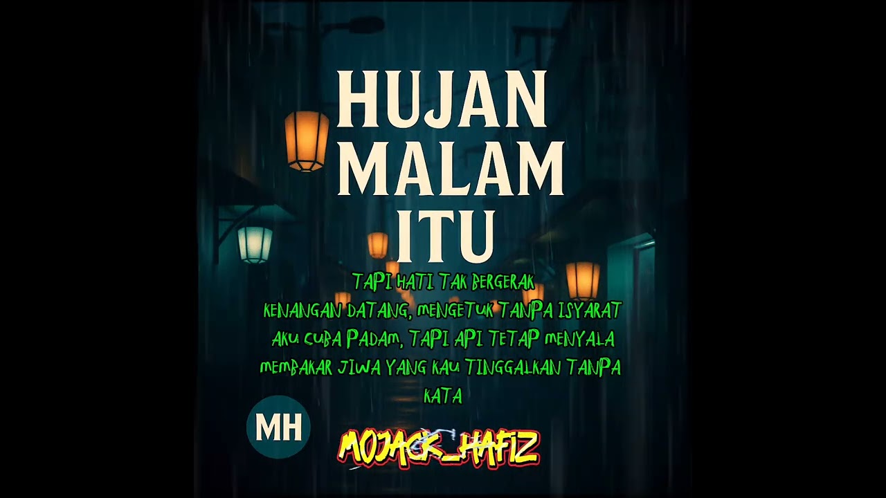 HUJAN MALAM ITU