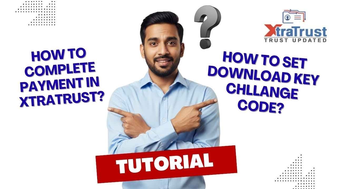 XtraTrust DSC Payment & Challenge Code Setup &ndash; Complete eKYC Process Explained (Hindi Tutorial)