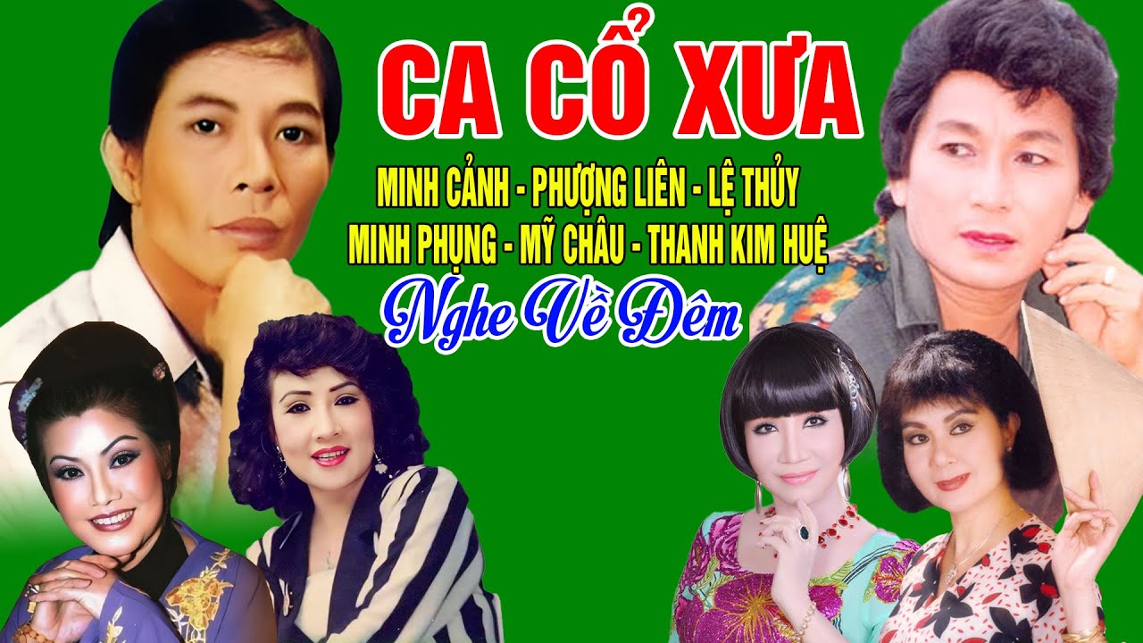 Tân Cổ Trước 1975 #ĐặcBiệtNghệSỹNổiTiếng #Minh Cảnh, Phượng Liên, Lệ Thủy,Minh Phụng,Mỹ Châu,....