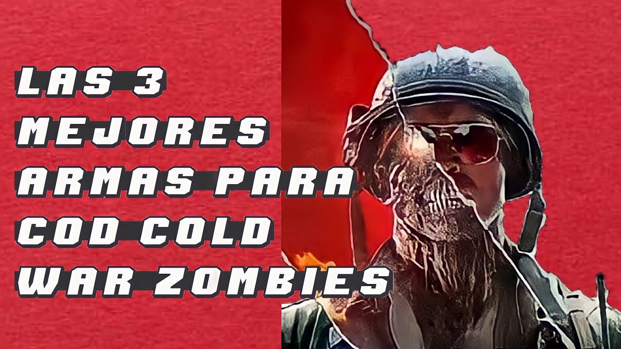 Las 3 MEJORES ARMAS para COD zombies de Cold War