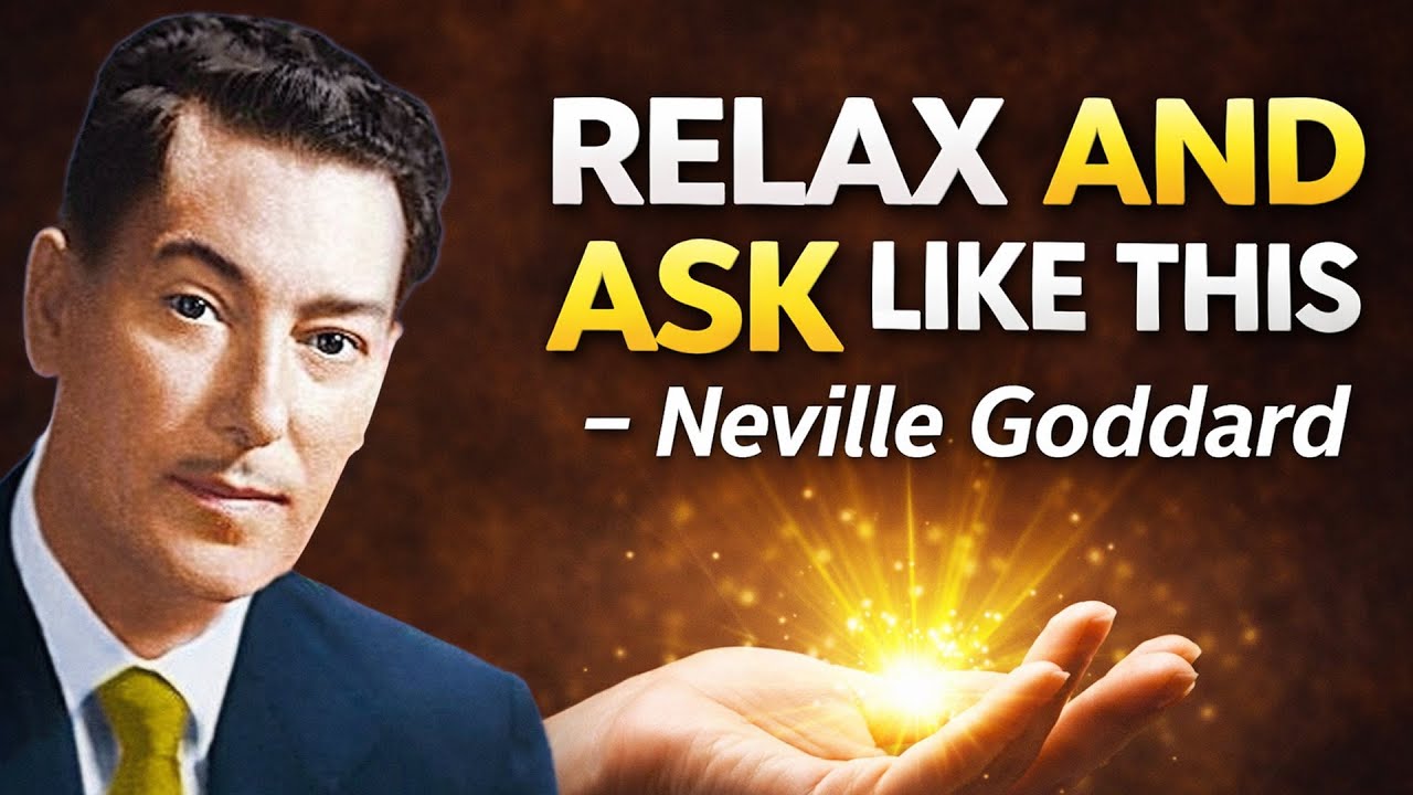 Once You Start ASKING The Universe Like This, It Is DONE - Neville Goddard