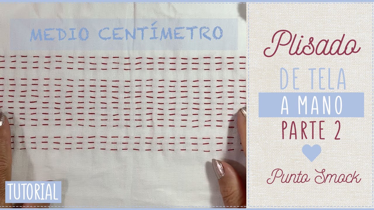 Cómo PLISAR, FRUNCIR UNA TELA A MANO PARA PUNTO SMOCK SEGUNDA PARTE.