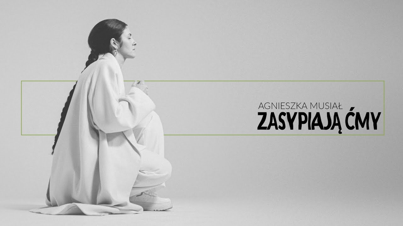 Agnieszka Musiał • Zasypiają ćmy (Official Video)