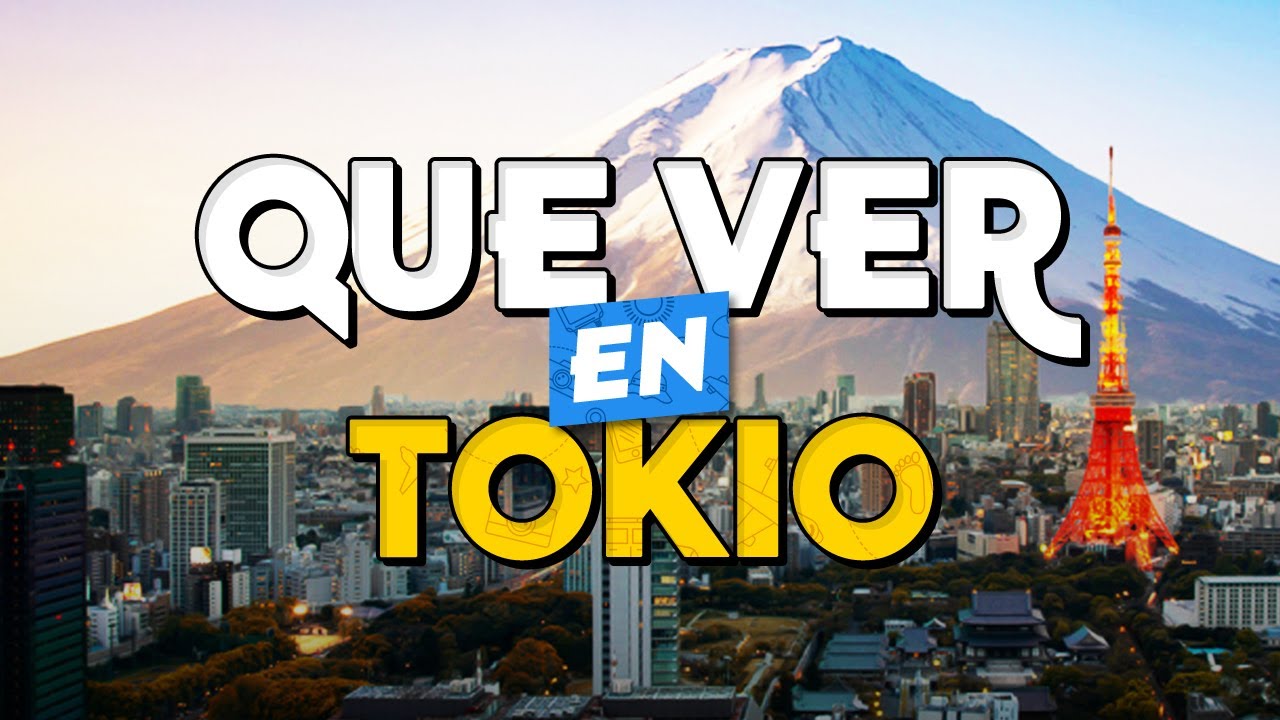 🧳️ TOP 10 Que Ver en Tokio ✈️ Gu&iacute;a Tur&iacute;stica Que Hacer en Tokio