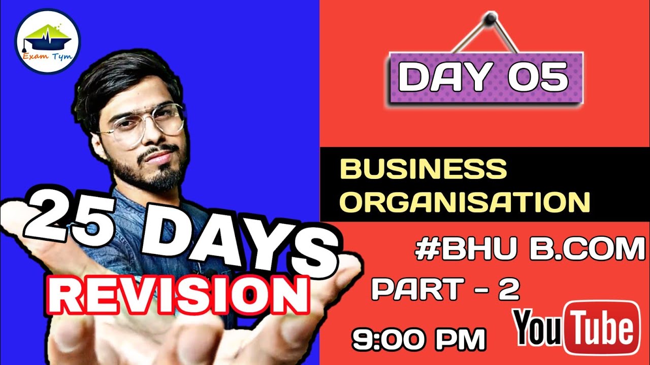 DAY 5 || BUSINESS ORGANISATION || BHU B.COM || EXAMTYM🔥