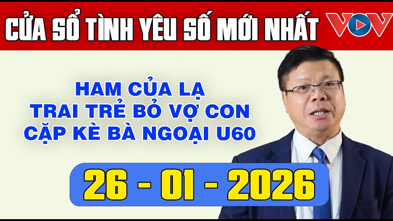 Trò Chuyện Cùng Đinh Đoàn: Nghe Cửa Sổ Tình Yêu Ngày 26/01/2025 | Tư Vấn Tâm Lý, Tình Yêu, Hôn Nhân