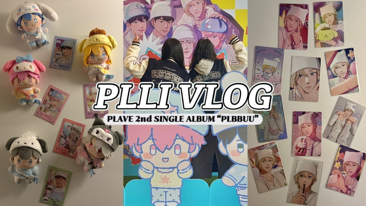 [플리로그] 플레이브 플뿌우 컴백오프기간 ・ 버프즈 성수팝업 ・ 코엑스 케타포 팝업 ・ 플뿌우인형 앨범깡 ・ 포카앨범깡 