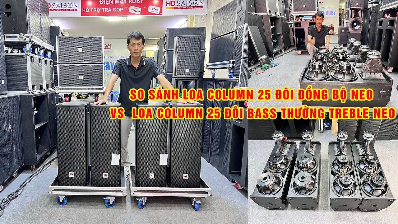 So sánh Loa Column 25 Đôi Đồng Bộ Neo VS Loa Column 25 Đôi Bass Thường Treble Neo