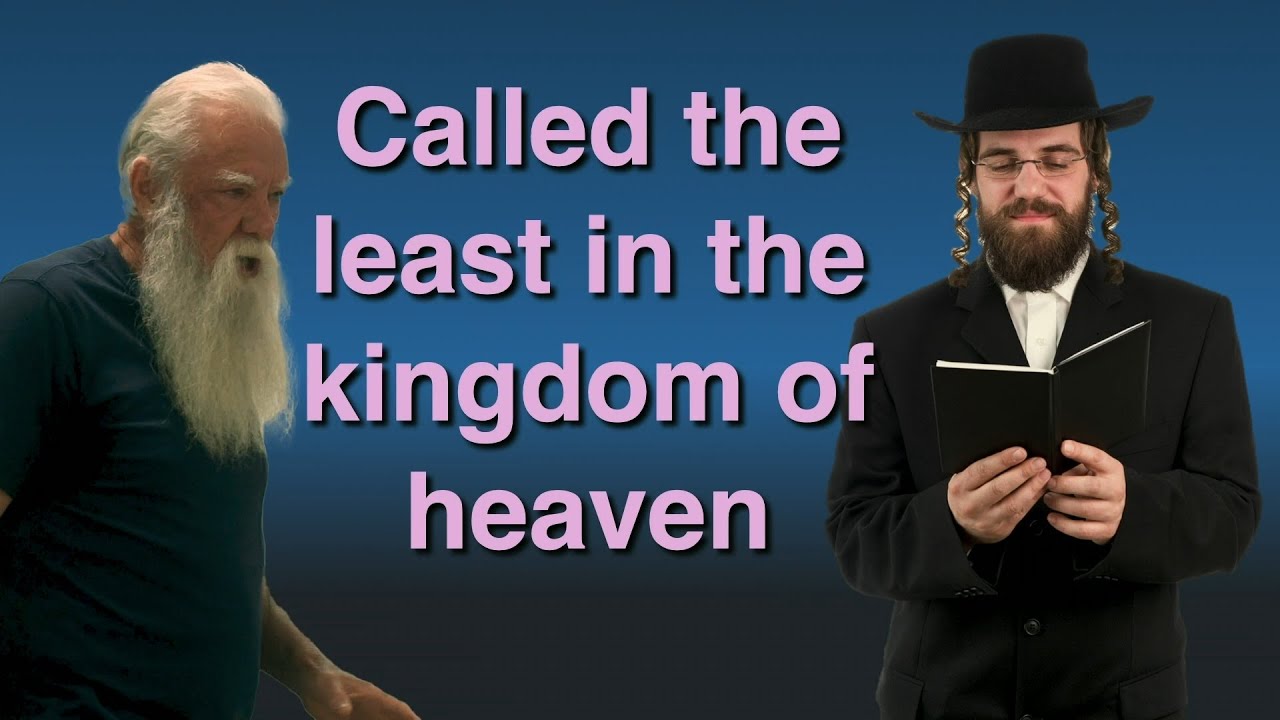 Who is the Least in the Kingdom of Heaven?