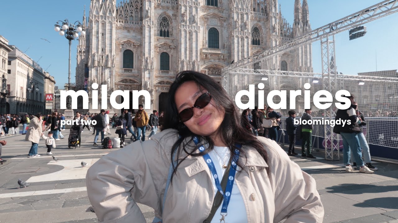 travel diaries: just a girl in MILAN | pt.2