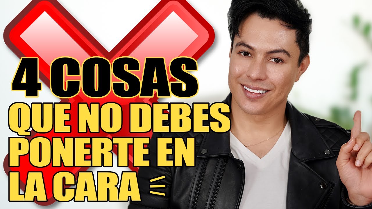 Jamás Te Pongas Estas Cosas En Tu Cara