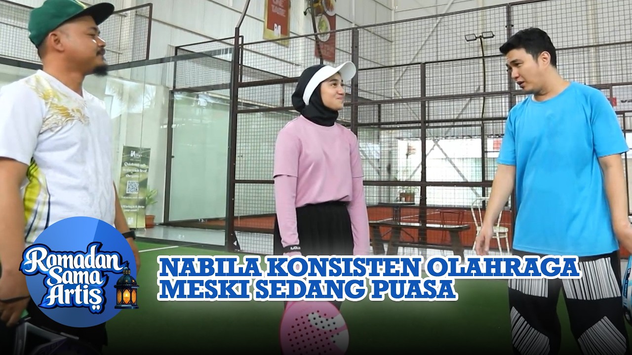 Nabila Konsisten Olahraga Meski Sedang Puasa | Ramadan Sama Artis