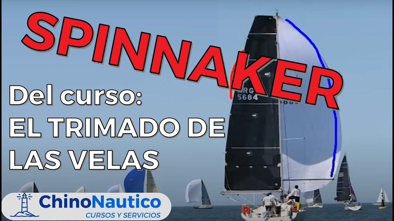 Spinnaker - El Trimado del Spinnaker - CURSO COMPLETO: 14 vídeos, 2 horas 20 minutos