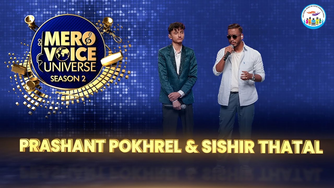 Mayako Ranga | Sishir Thatal & Prashant Pokhrel | Duet Performance | Mero Voice Universe Season 2