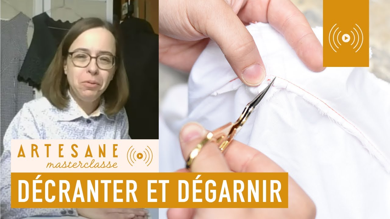 Couture - Comment décranter et dégarnir ? - Masterclasse Artesane