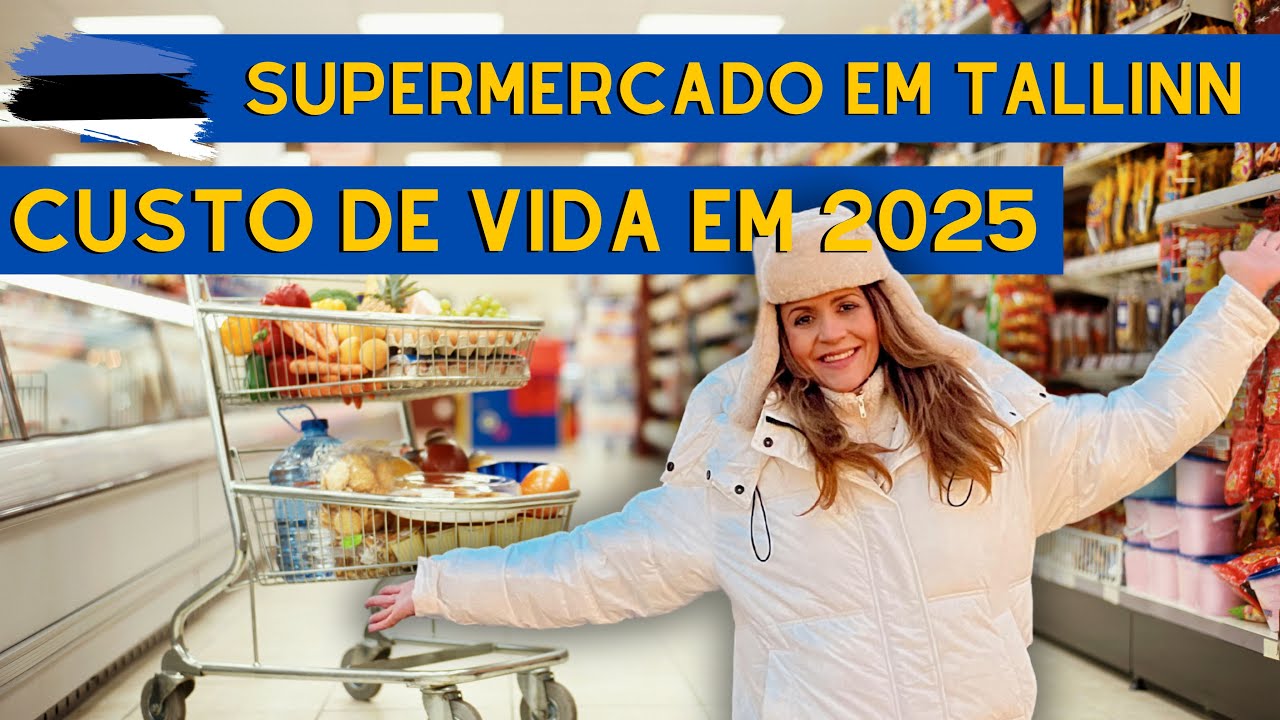 Tallinn 2025: Supermercado e Custo de Vida na Estonia - Quanto gastamos no supermercado?