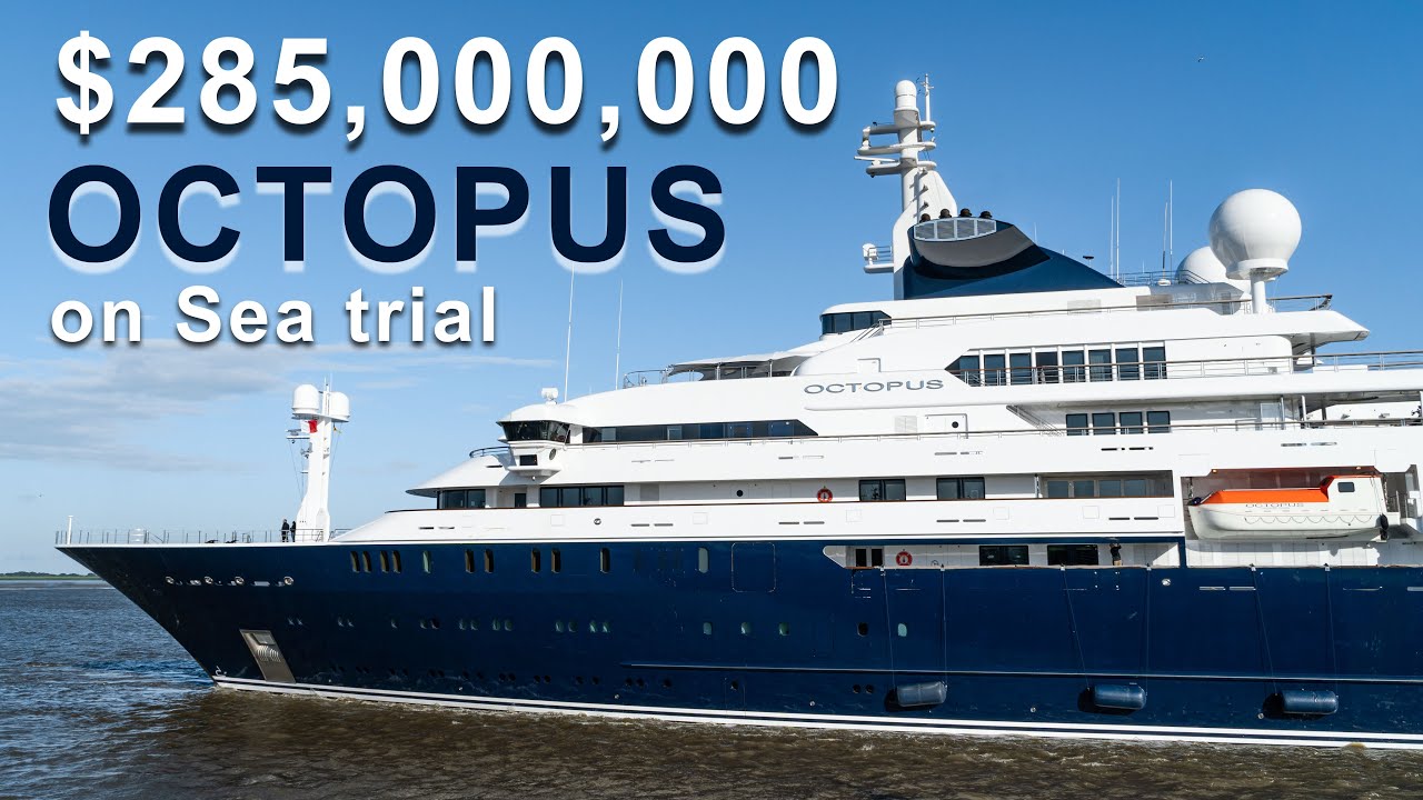 126m SUPERYACHT OCTOPUS on SEA TRIAL after EXTENSIVE REFIT | 4K SHIPSPOTTING
