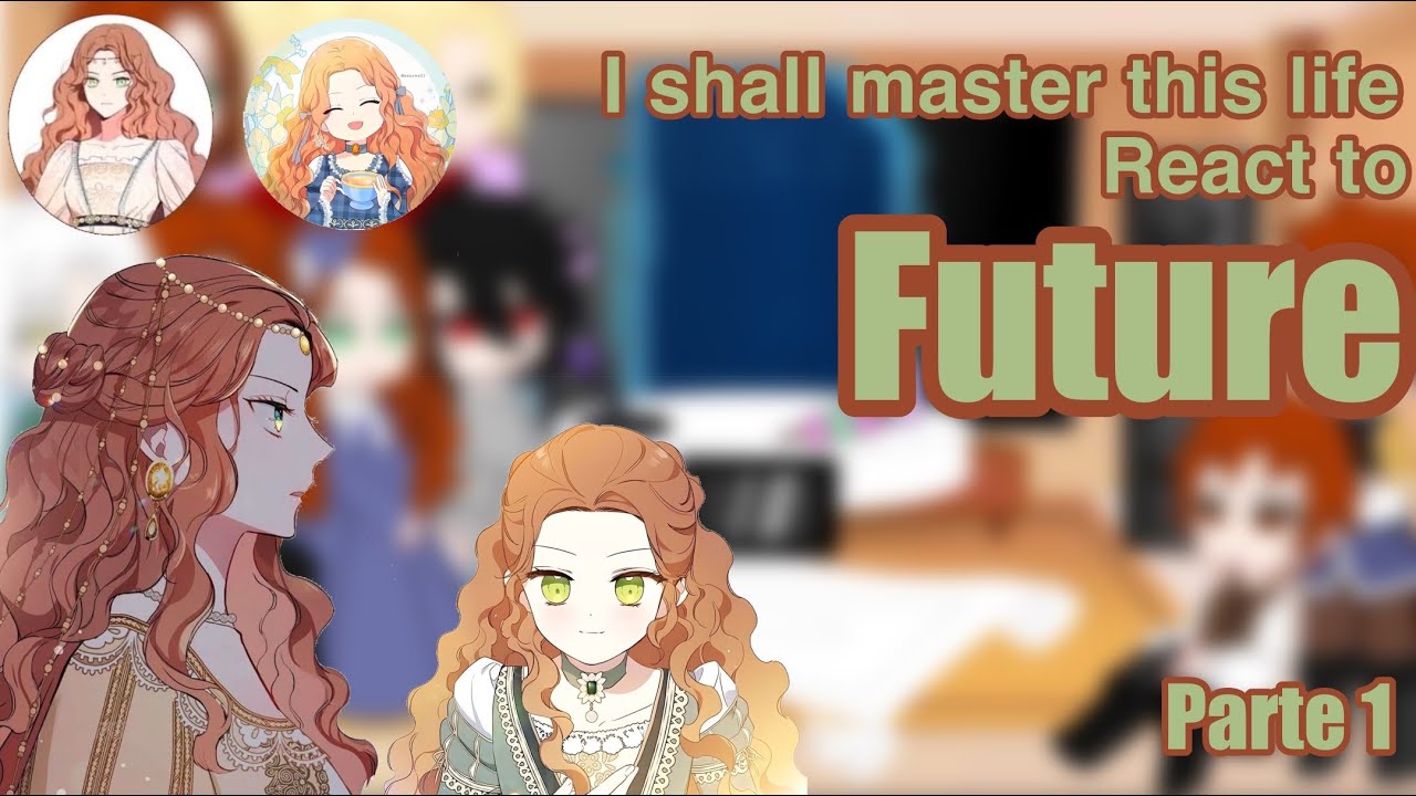 I shall master this family react to future/parte 1|Mari Star|🇧🇷🇺🇸